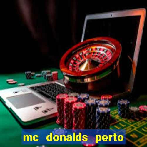 mc donalds perto de mim